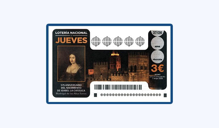 Sorteo Lotería Nacional Jueves 7 Mayo - 575 Aniversario Isabel la Católica