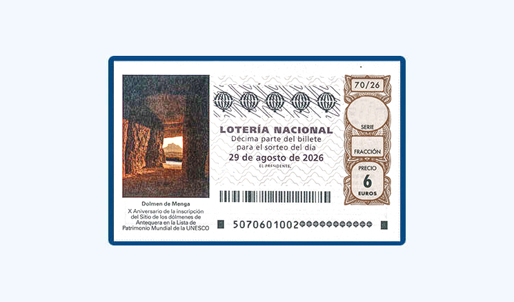 Sorteo Lotería Nacional Sábado 29 Agosto - X Aniversario Dólmenes de Antequera Patrimonio Mundial UNESCO, Dolmen de Menga
