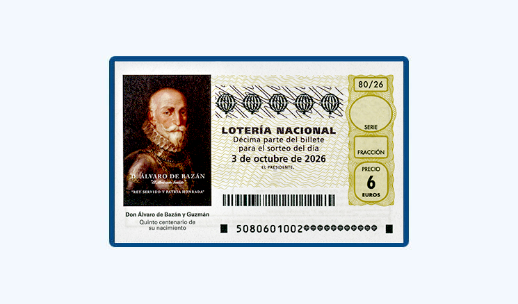 Sorteo Lotería Nacional Sábado 3 Octubre - V Centenario de Don Álvaro de Bazán y Guzmán, Rey servido y patria honrada